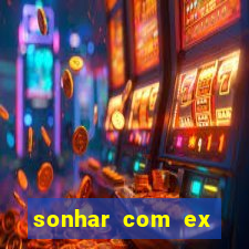 sonhar com ex namorado no jogo do bicho